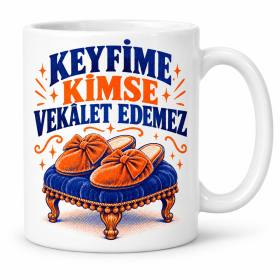 Keyif Yetkisi Tasarımlı Porselen Kupa - MODEL 1207