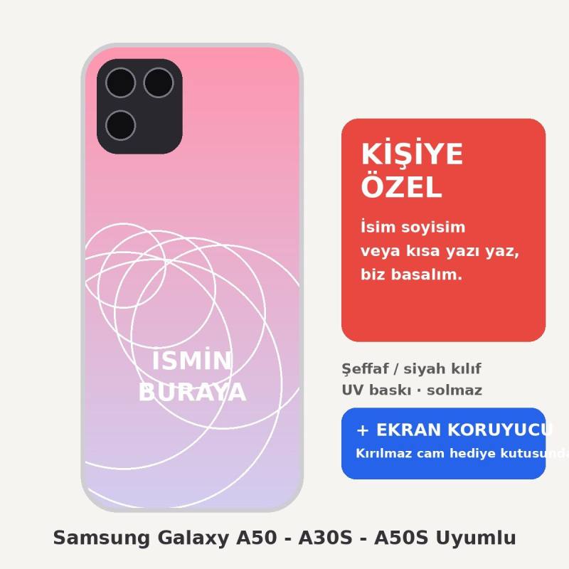 Samsung Galaxy A50 - A30S - A50S Uyumlu Kişiye Özel İsim Yazılı Kılıf + Kırılmaz Ekran Koruyucu Cam Set
