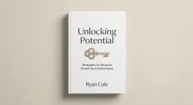 Unlocking Potential: Strategies for Personal Growth and Achievement