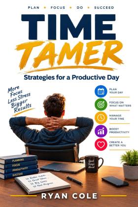 Time Tamer: Strategies for a Productive Day