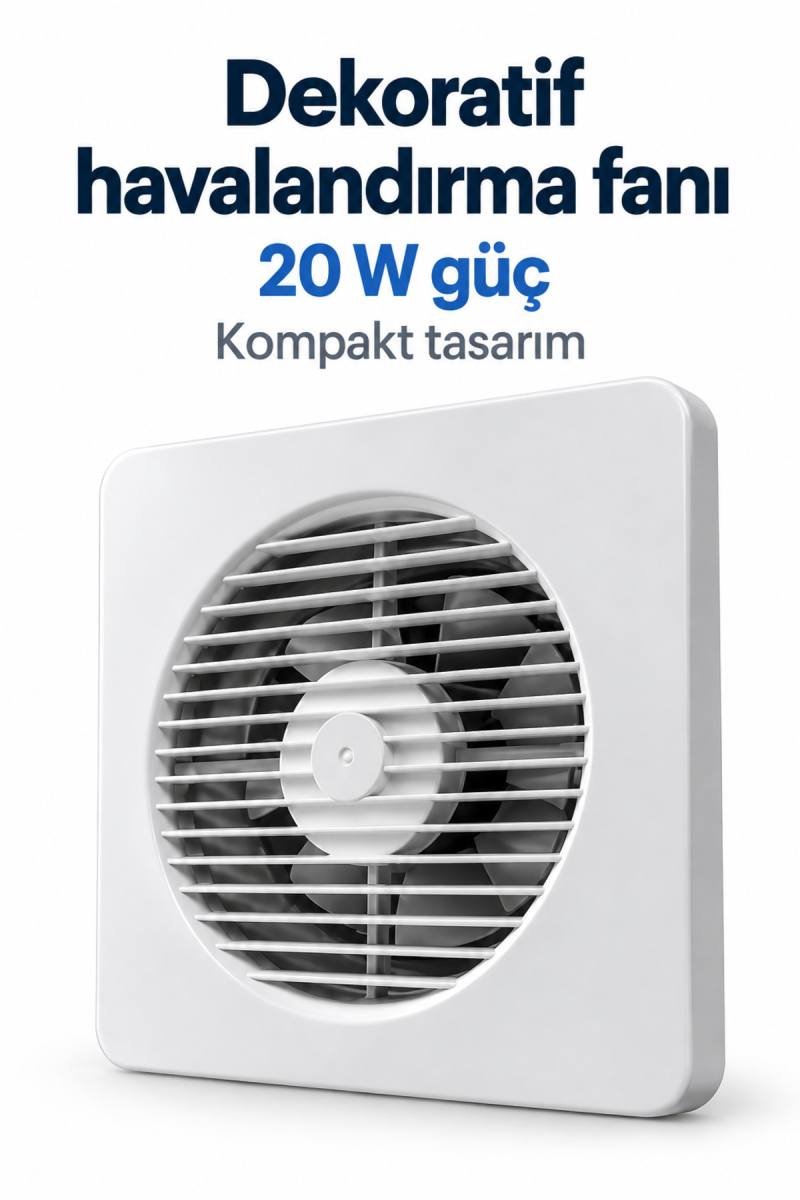 320 m³/h Hava Debili Dekoratif Havalandırma Aspiratörü